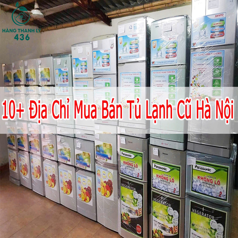 Top 10 Địa Chỉ Mua Bán Tủ Lạnh Cũ Uy Tín Tại Hà Nội  mua-ban-tu-lanh-cu-ha-noi222 Top 10 Địa Chỉ Mua Bán Tủ Lạnh Cũ Uy Tín Tại Hà Nội