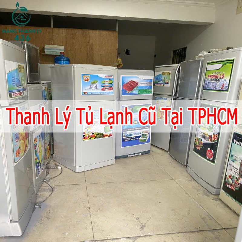 Top 10 Địa Chỉ Thanh Lý Tủ Lạnh Cũ Giá Rẻ Tại TPHCM  thanh-ly-tu-lanh-cu-TPHCM Top 10 Địa Chỉ Thanh Lý Tủ Lạnh Cũ Giá Rẻ Tại TPHCM