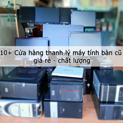 may tinh ban cu gia re