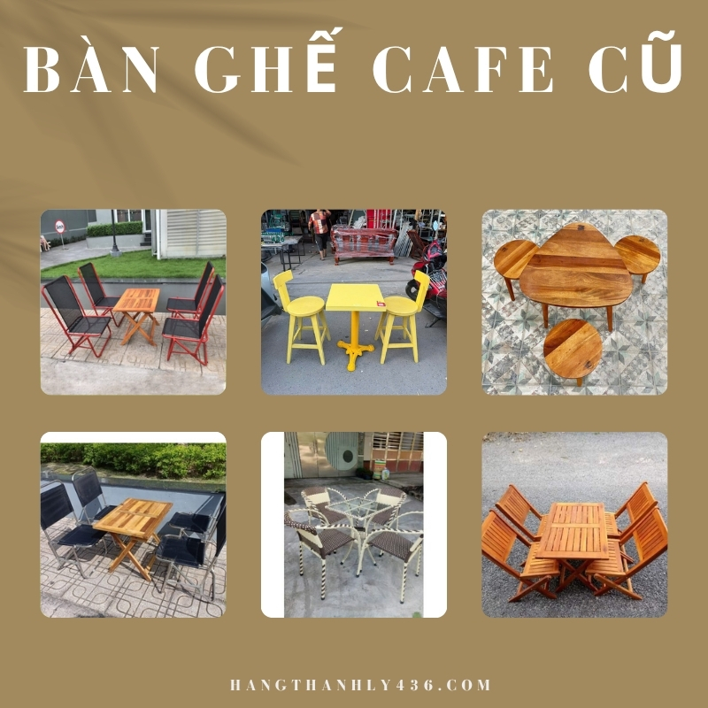 bàn ghế cafe cũ là nội thất đã qua sử dụng