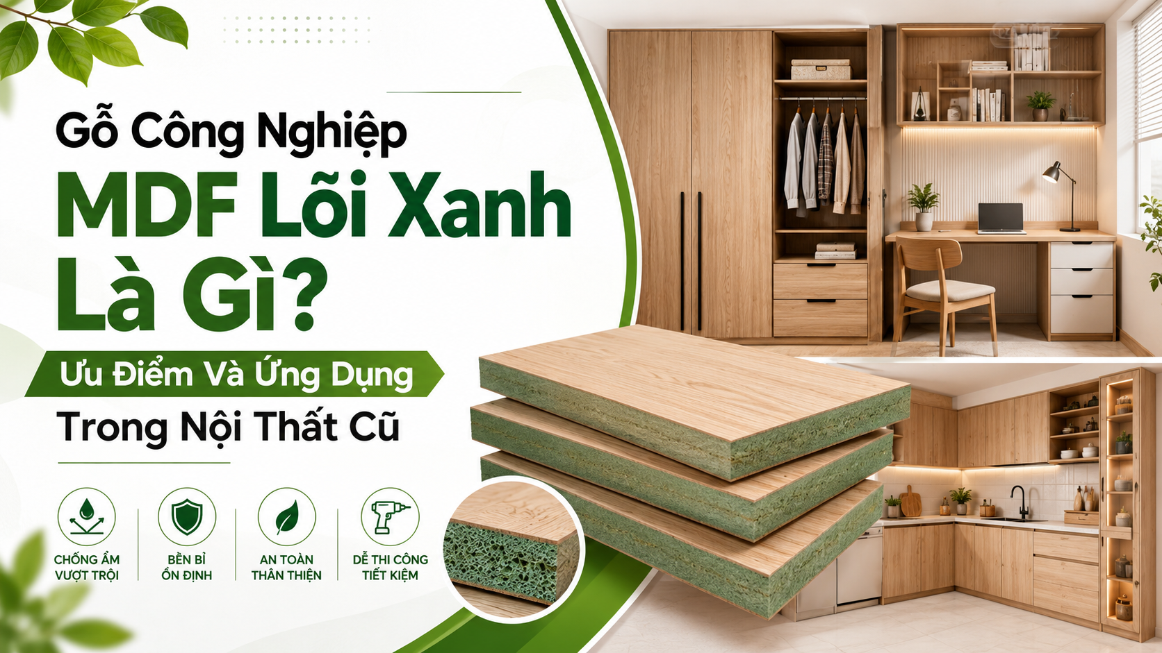 go cong nghiep mdf loi xanh la gi uu diem va ung dung trong noi that cu